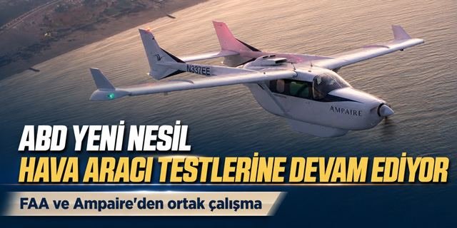 ABD yeni nesil hava araçlarının testlerine devam ediyor