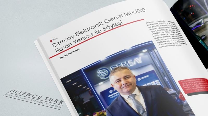 Demsay Elektronik Genel Müdürü Hasan Yenice ile Söyleşi