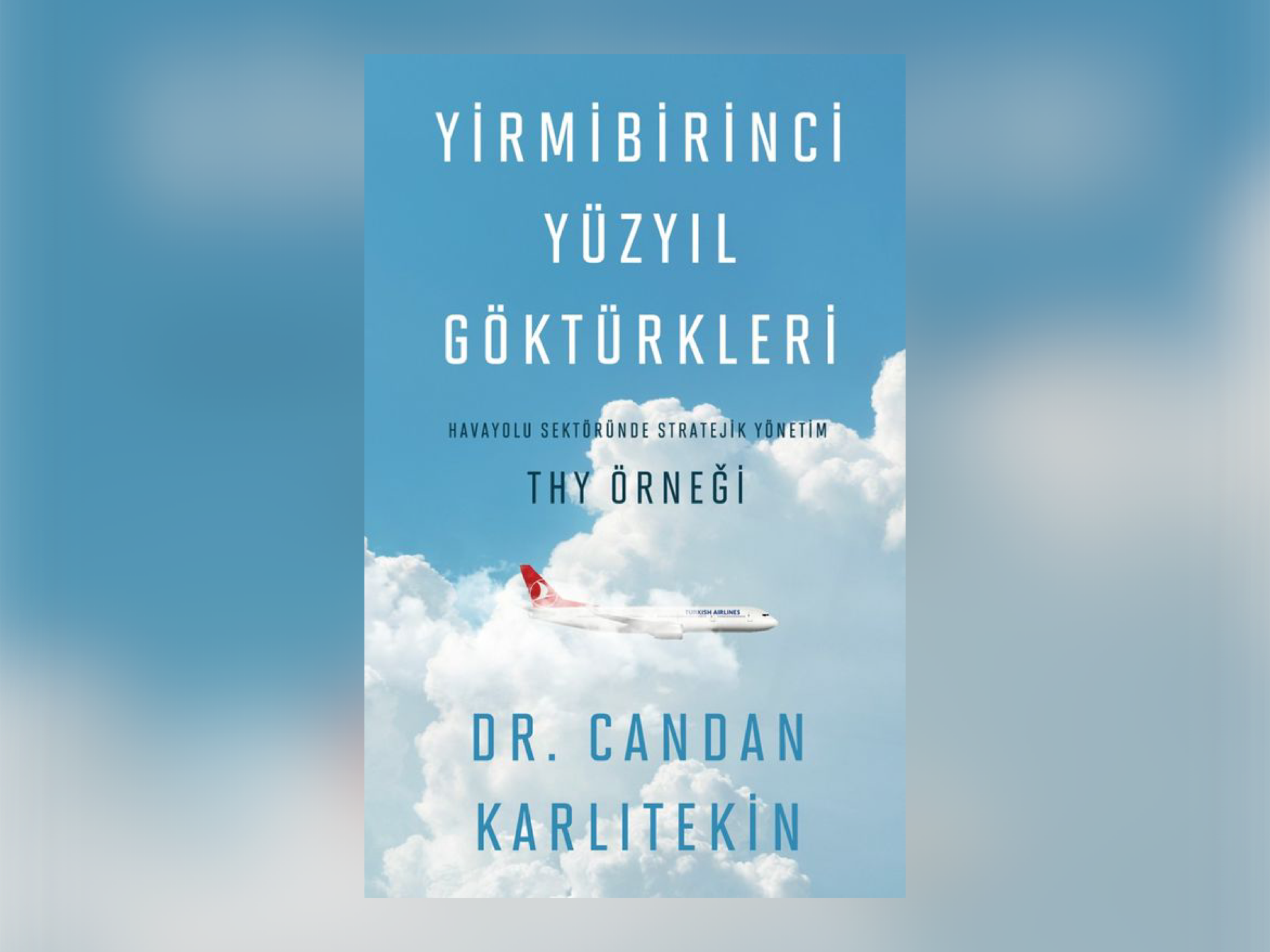 Murat Ülker’den THY’nin Başarı Hikayesine Dikkat Çeken Analiz