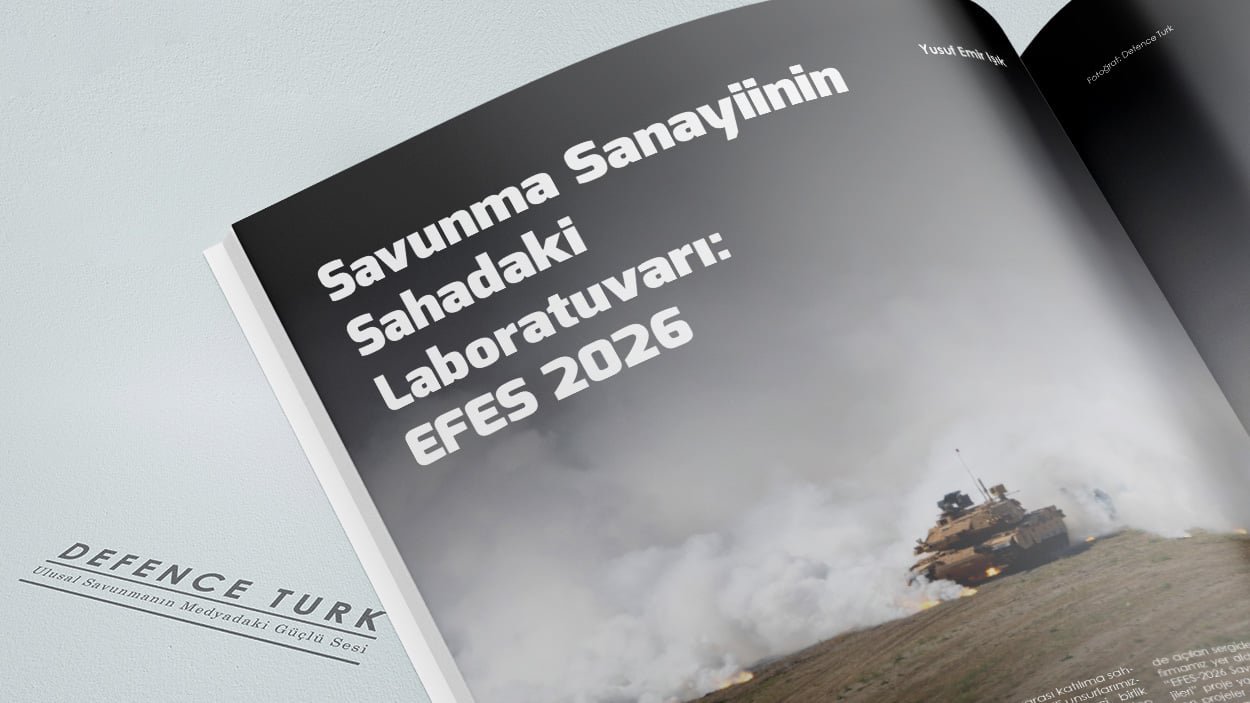 Savunma Sanayiinin Sahadaki Laboratuvarı: EFES 2026